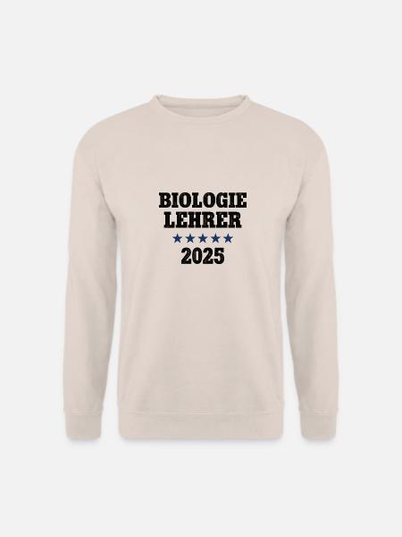 Biologie Lehrer 2025 Biolehrer Biologielehrer Bio - Unisex Pullover - Sand