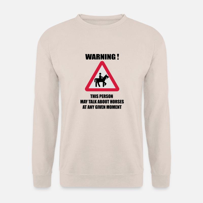 Warning - this person may talk about Horses - Unisex Pullover - Sand