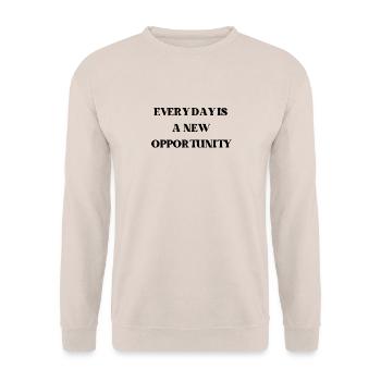 Every day is a new opportunity - Unisex Sweatshirt - sand - Front - Alina (178cm) & Michal (187cm)
