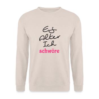 Ej Alter ich schwöre - Unisex Pullover - Sand - Vorne - Alina (178cm) & Michal (187cm)