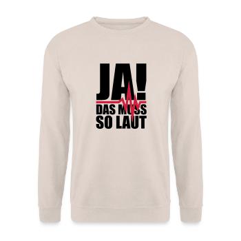 ja_das_muss_so_laut_1__f2 - Unisex Sweatshirt - sand - Front - Alina (178cm) & Michal (187cm)