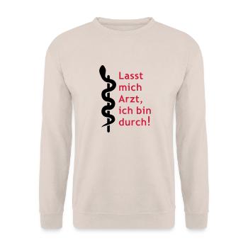 Lasst mich Arzt, ich bin durch! - Unisex Pullover - Sand - Vorne - Alina (178cm) & Michal (187cm)