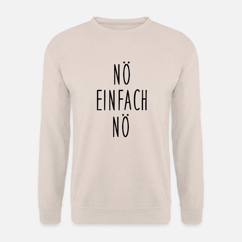 nö einfach nö - Unisex Pullover - Sand