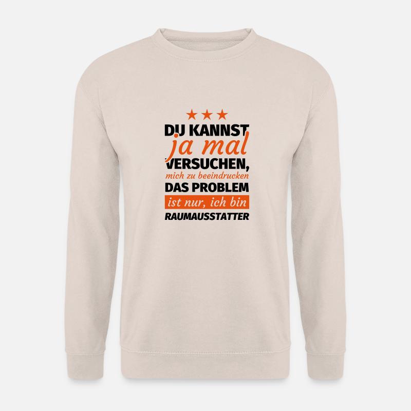 Raumausstatter - Unisex Pullover - Sand
