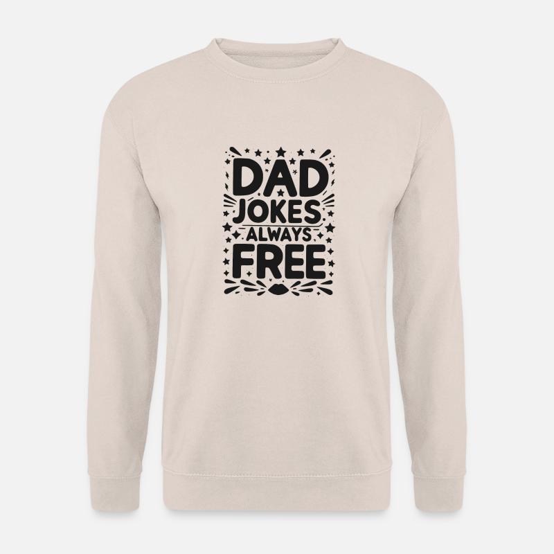 Papa-Witze immer kostenlos - Unisex Pullover - Sand