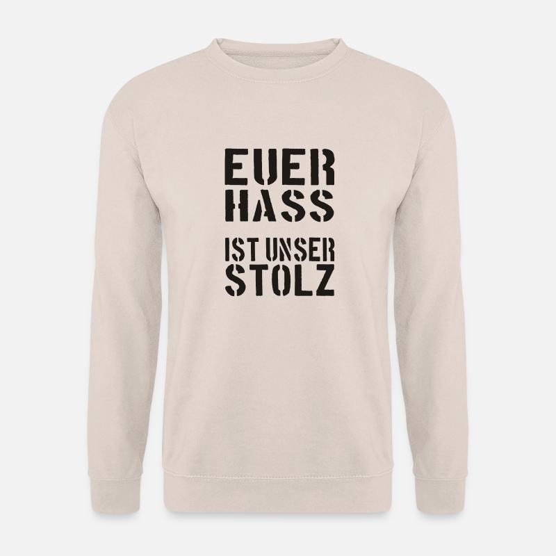 Euer Hass ist unser Stolz - Unisex Pullover - Sand