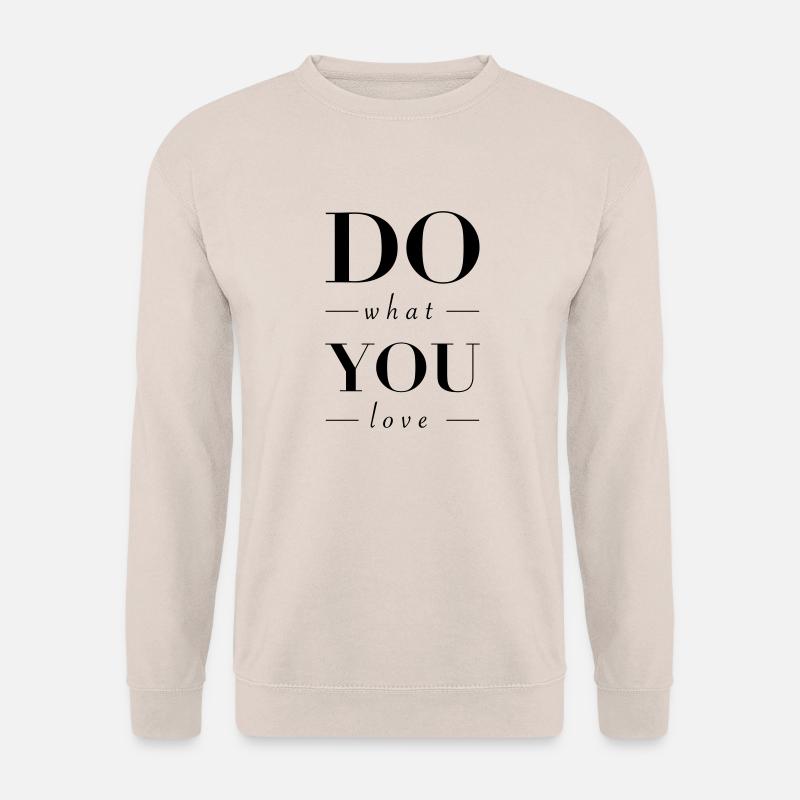 DO what YOU love - Unisex Pullover - Sand