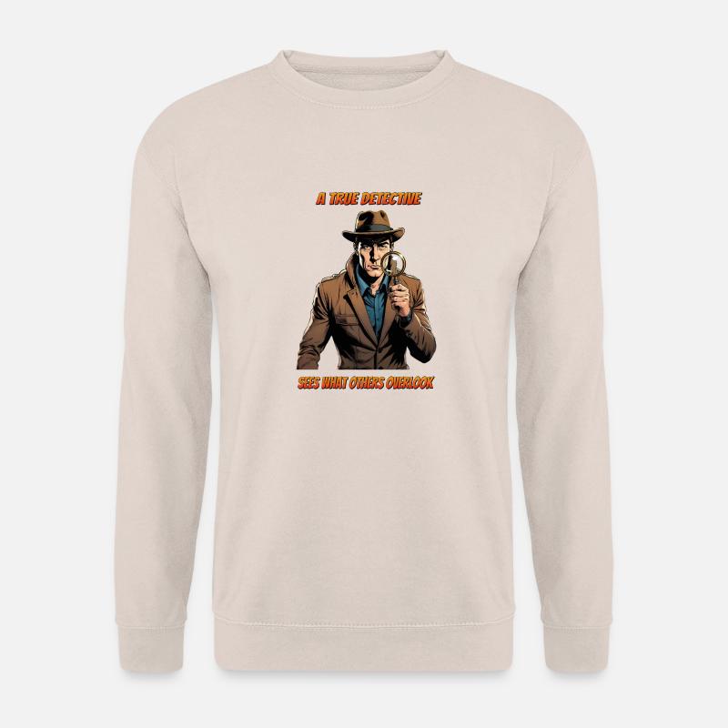 A true detective - Unisex Sweatshirt - sand
