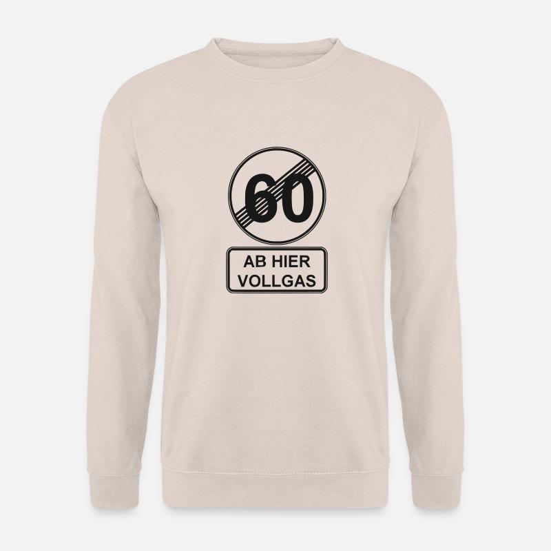 60. Geburtstag - Ab hier Vollgas Verkehrsschild - Unisex Pullover - Sand