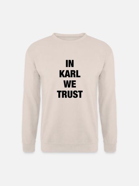 In Karl We Trust - Unisex Pullover - Sand