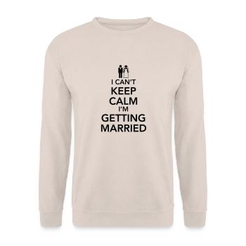 I can't keep calm I'm getting married - Unisex Pullover - Sand - Vorne - Alina (178cm) & Michal (187cm)