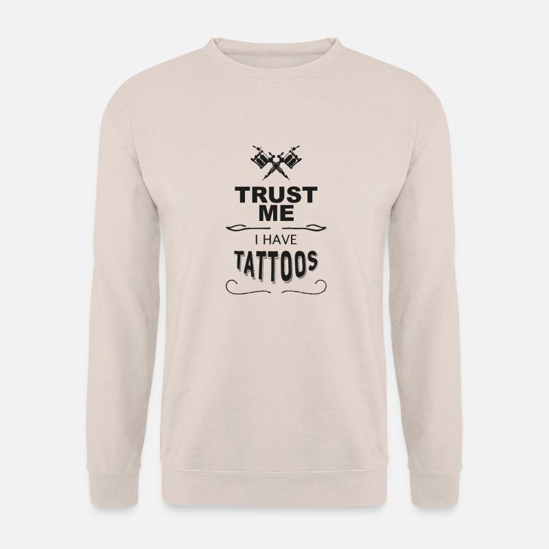 Trust me I have Tattoos - Unisex Pullover - Sand