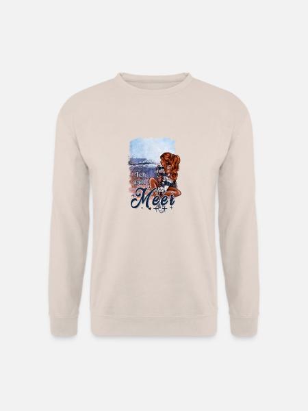 Ich will Meer – maritimes Mädchen Design - Unisex Pullover - Sand