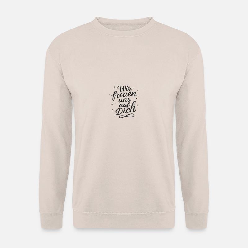 Wir freuen uns auf dich - Unisex Pullover - Sand