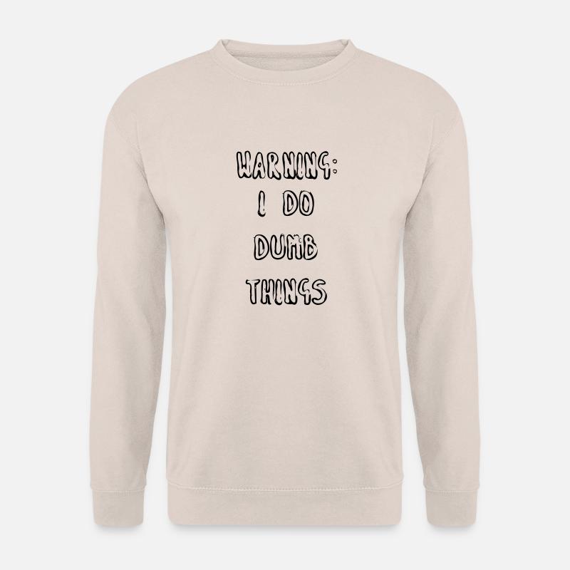 WARNING: I DO DUMB THINGS - Unisex Pullover - Sand
