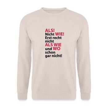 ALS! Nicht WIE! Erst recht nicht ALS WIE und WO sc - Unisex Pullover - Sand - Vorne - Alina (178cm) & Michal (187cm)
