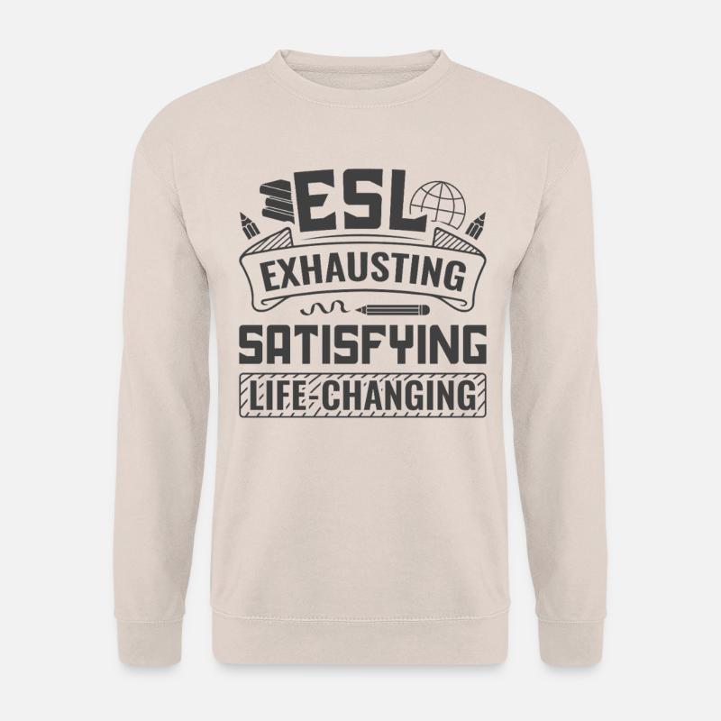 ESL-Lehrer ESL Unterricht - Unisex Pullover - Sand