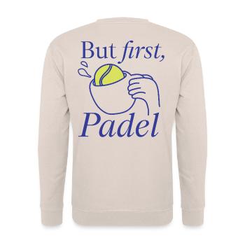 But first, Padel Design Logo - Unisex Sweatshirt - sand - Back - Michal (187cm)