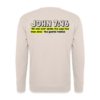John 7:46 | Bible Quote - Unisex Sweatshirt - sand - Back - Michal (187cm)
