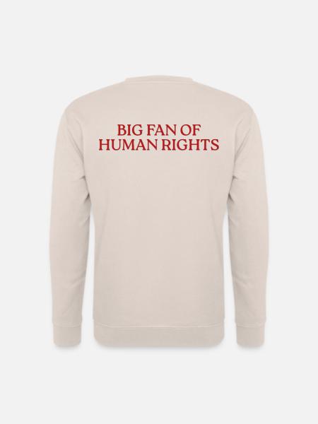 Big Fan Of Human Rights - Unisex Pullover - Sand