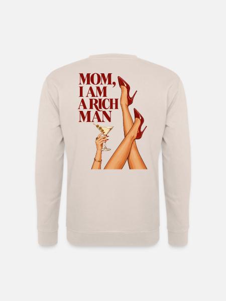 Mom I Am A Rich Man - Unisex Pullover - Sand