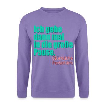 Abschiedsgeschenk Pensionärin Lehrerin Große Pause - Unisex Pullover - Lavendel - Vorne