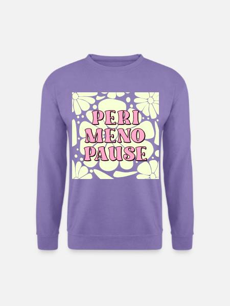 Blumen Frauen Perimenopause - Unisex Pullover - Lavendel