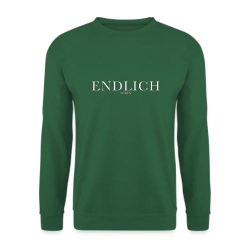 Endlich leben - Unisex Pullover