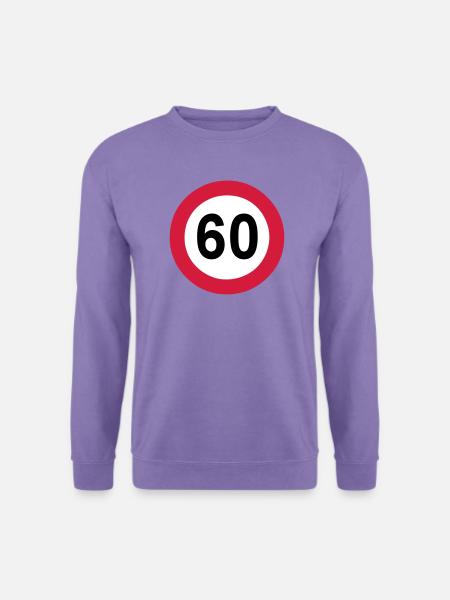 60.Geburtstag , 60 Jahre , Verkehrsschild (25) - Unisex Pullover - Lavendel