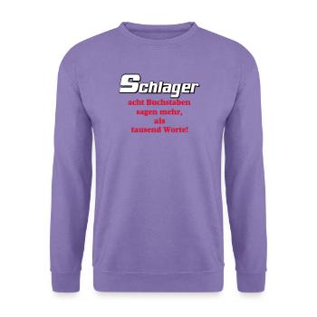 Schlager Party , Schlager Musik , Schlager Worte - Unisex Pullover - Lavendel - Vorne