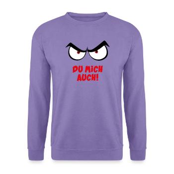 Böser Blick & Spruch - Du mich auch - Unisex Pullover - Lavendel - Vorne