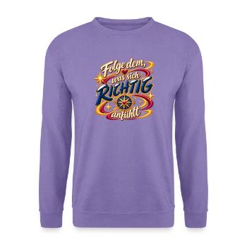 Folge dem, was sich richtig anfühlt  - Unisex Pullover - Lavendel - Vorne