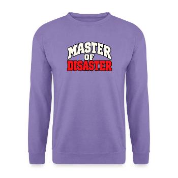 Master of Disaster – Lustiger Chaos Spruch - Unisex Pullover - Lavendel - Vorne