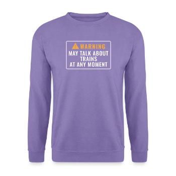 Warnung kann von Zügen sprechen - Unisex Pullover - Lavendel - Vorne