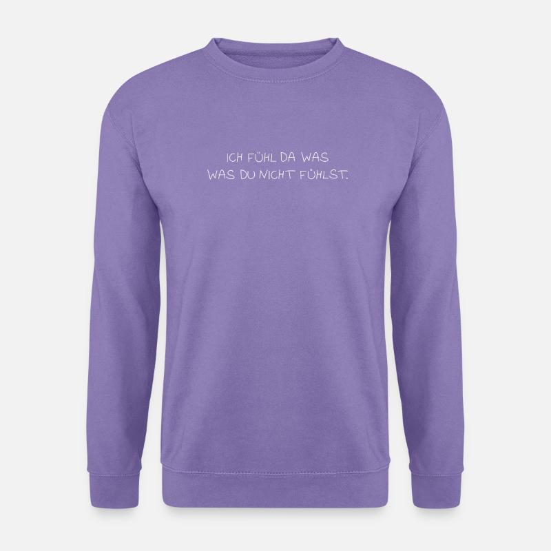 Ich fühl da was - Unisex Pullover - Lavendel