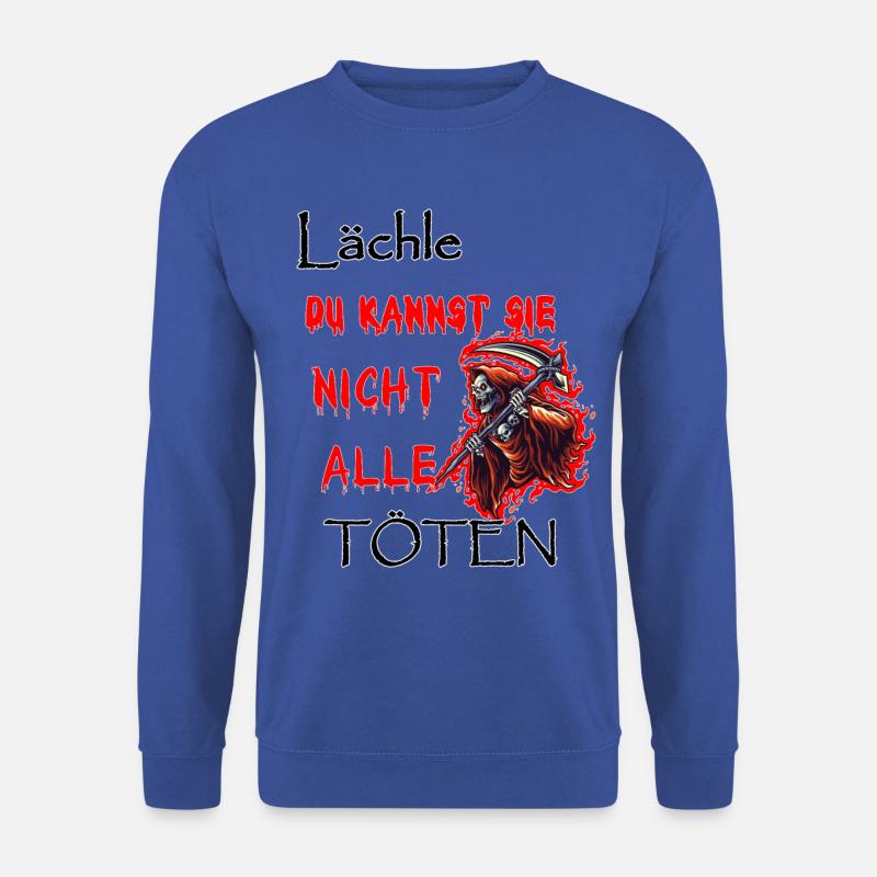 Lächle Du kannst nicht alle Töten - Unisex Pullover - Royalblau