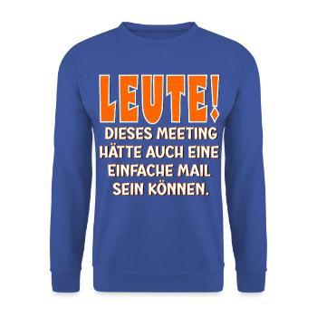 Büro Humor E-Mail - Unisex Pullover - Royalblau - Vorne - Alina (178cm) & Michal (187cm)