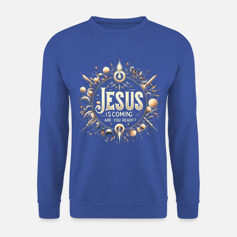Jesus kommt: Bist du bereit - Unisex Pullover - Royalblau