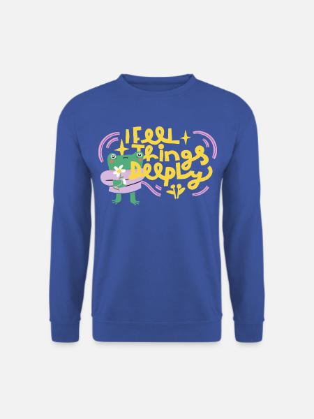 I Feel Things Deeply – Emotionaler Frosch - Unisex Pullover - Royalblau