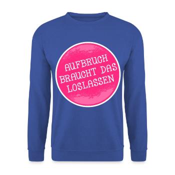 NEUSTART ANFANGEN LOSLASSEN - Unisex Pullover - Royalblau - Vorne - Alina (178cm) & Michal (187cm)