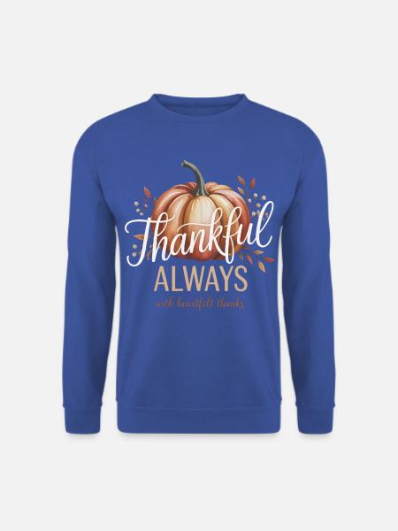 Herbst Kürbis Dankbar Always Design - Unisex Pullover - Royalblau