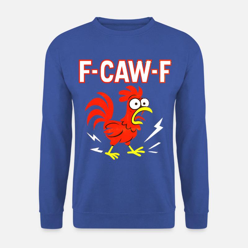 Funny F-CAW-F Crazy Rooster Meme - Unisex Pullover - Royalblau
