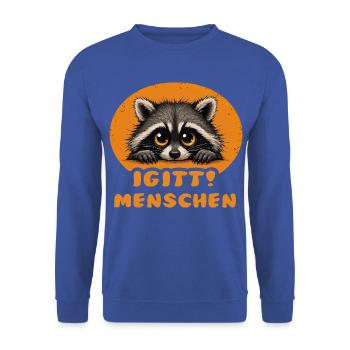 Lustige Igitt ! Menschen Waschbär - Unisex Pullover - Royalblau - Vorne - Alina (178cm) & Michal (187cm)