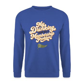 Mein Trinkteam Mitgliedschaftsproblem - Unisex Pullover - Royalblau - Vorne - Alina (178cm) & Michal (187cm)