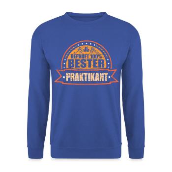 Geprüft 100% Bester Praktikant - Unisex Pullover - Royalblau - Vorne - Alina (178cm) & Michal (187cm)