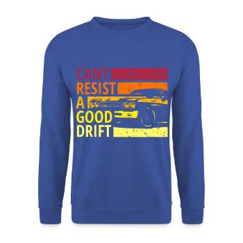 Cant resist a drift, Drift, Drive - Unisex Sweatshirt - royal blue - Front - Alina (178cm) & Michal (187cm)
