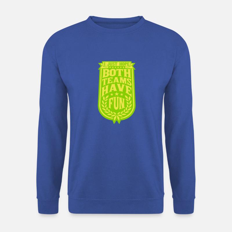 Both Teams Have Fun - Unisex Pullover - Royalblau