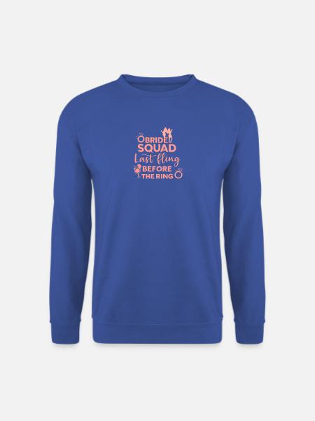 Bride Squad Letzte Affäre vor dem Ring - Unisex Pullover - Royalblau