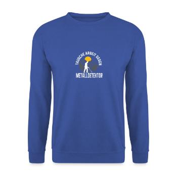 Tausche Arbeit gegen Metalldetektor Sondelgänger - Unisex Pullover - Royalblau - Vorne - Alina (178cm) & Michal (187cm)