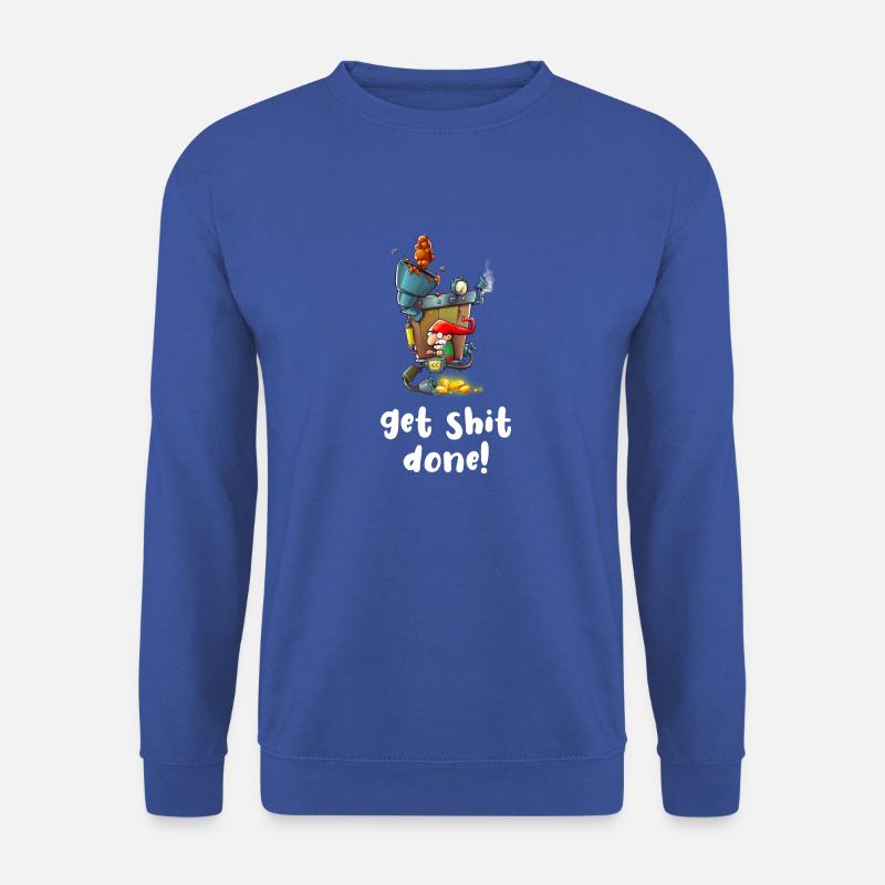 get shit done - Unisex Sweatshirt - royal blue